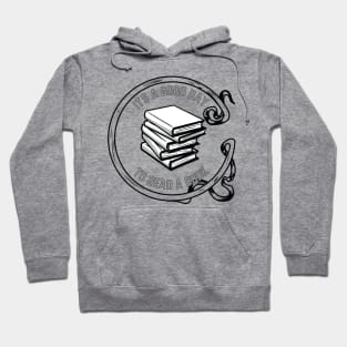 It's a good day to read a book Hoodie